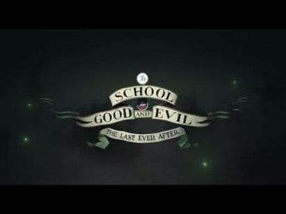 The School for Good and Evil #3: The Last Ever After Official Book Trailer
