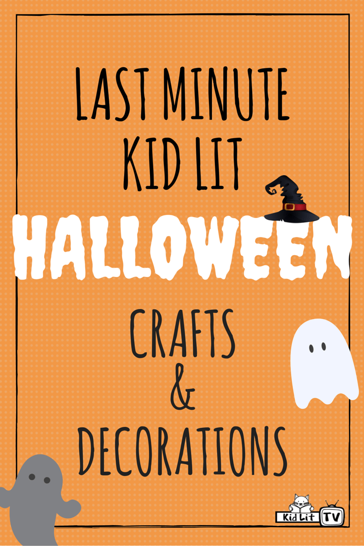Last Minute Kid Lit Halloween Crafts