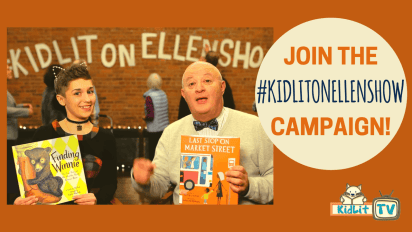 #KidLitOnEllenShow Campaign Video!