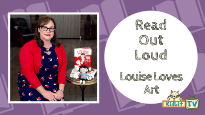 Read Out Loud | Kelly Light Reads ‘Louise Loves Art’
