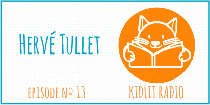 KidLit Podcast: Hervé Tullet