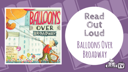 Read Out Loud: BALLOONS OVER BROADWAY