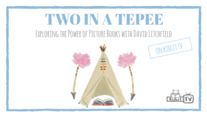 Two in a Tepee on KidLit TV!