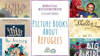 Picture Books About Refugees | Biracial Bookworms