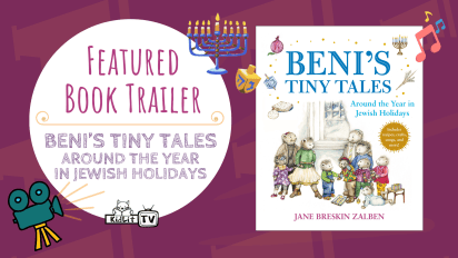 Featured Book Trailer BENI’S TINY TALES: AROUND THE YEAR IN JEWISH HOLIDAYS