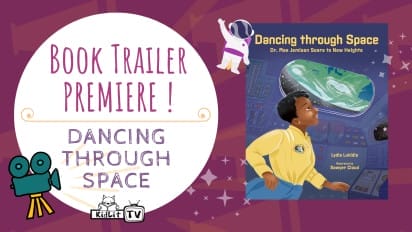 Book Trailer Premiere! DANCING THROUGH SPACE